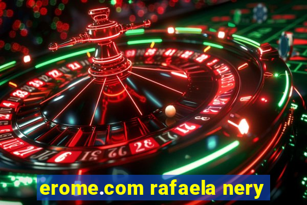 erome.com rafaela nery